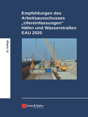 cover image of Empfehlungen des Arbeitsausschusses "Ufereinfassungen" Häfen und Wasserstraßen EAU 2020